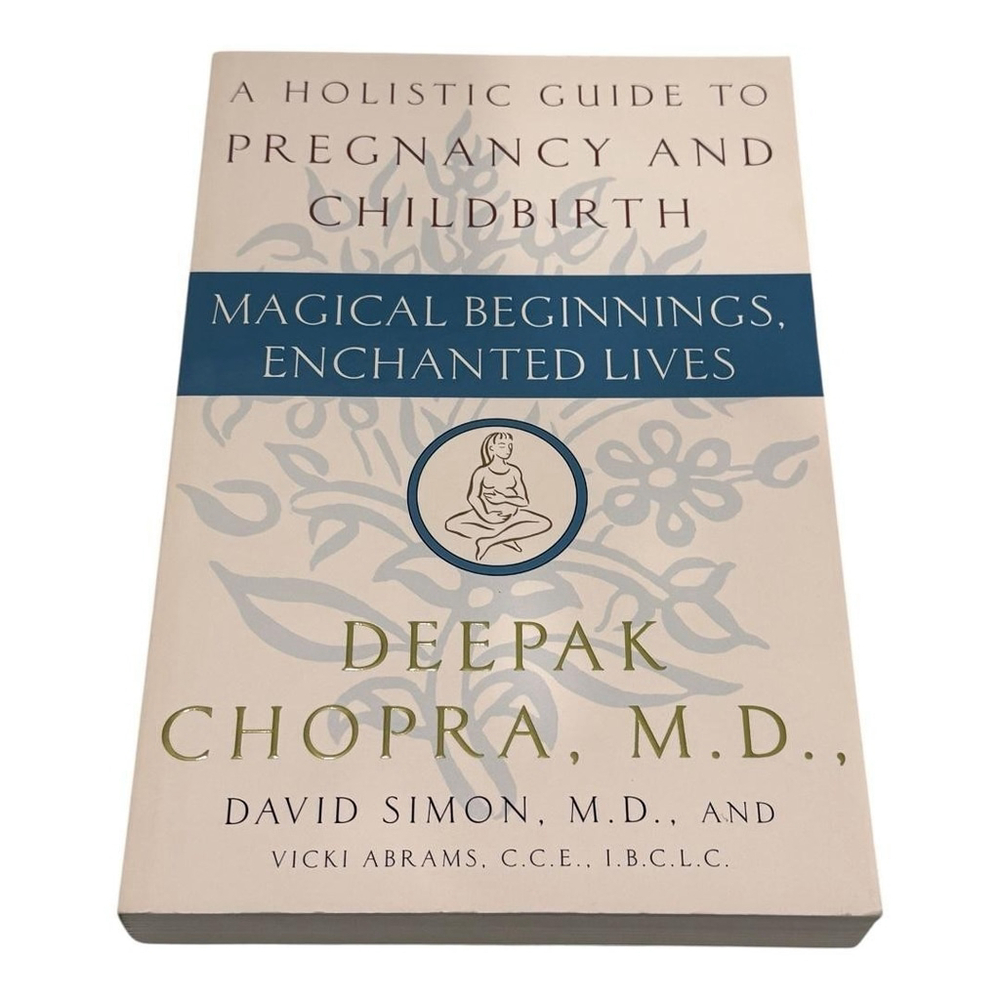 Magical Beginnings Enchanted Lives Deepak Chopra Pregnancy Childbirth Paperback